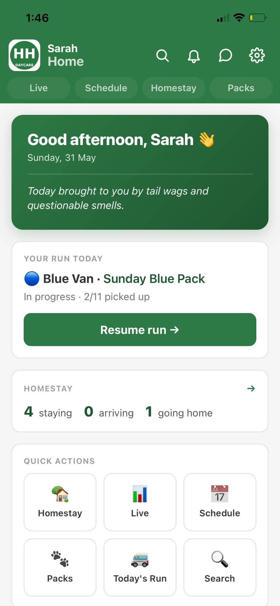 App home: Good afternoon Sarah, today's run in progress, homestay summary
